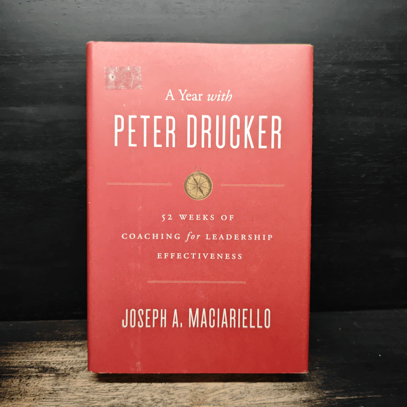 A Year with Peter Drucker - Joseph A. Maciariello รูปที่ 1