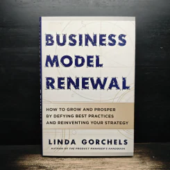 Business Model Renewal - Linda Gorchels