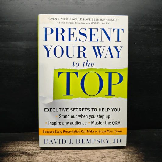 Present Your Way to the Top - David J. Dempsey,JD รูปที่ 1