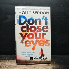 Don't Close Your Eyes - Holly Seddon