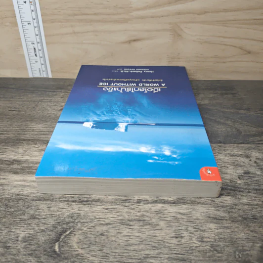 เมื่อโลกไร้น้ำแข็ง A World Without Ice - Henry Pollack, พลอยแสง เอกญาติ รูปที่ 4