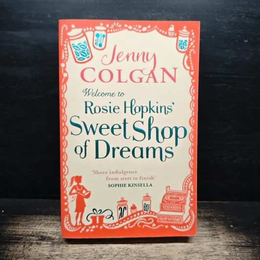 Welcome to Rosie Hopkins' Sweet Shop of Dreams - Jenny Colgan รูปที่ 1