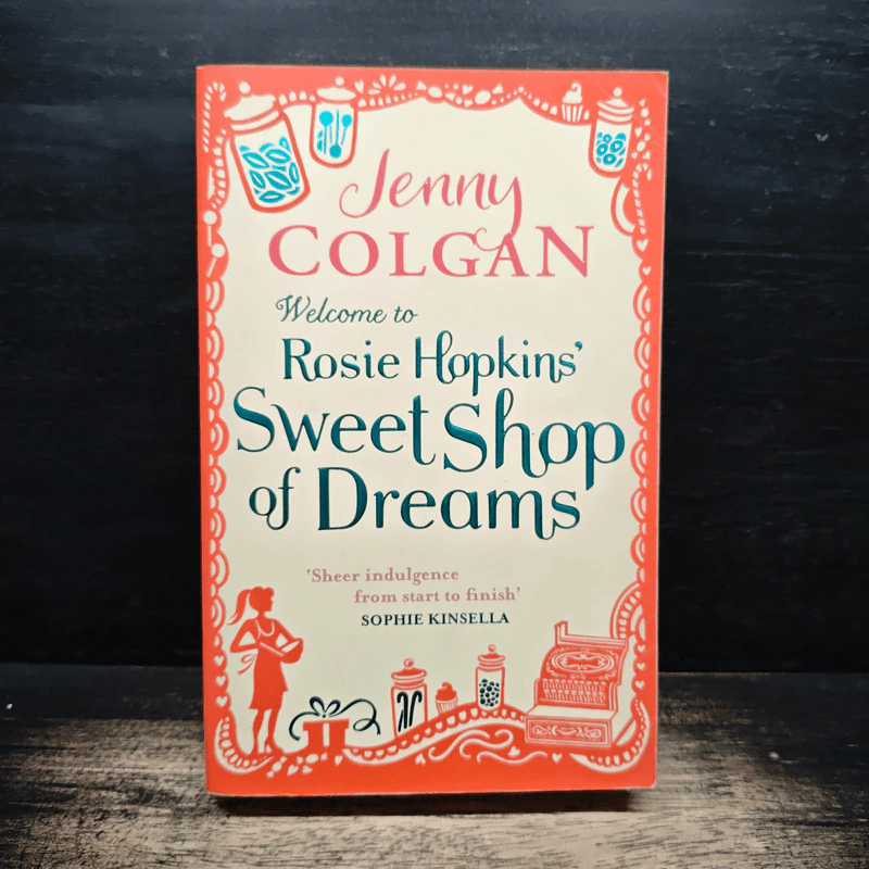 Welcome to Rosie Hopkins' Sweet Shop of Dreams - Jenny Colgan รูปที่ 1