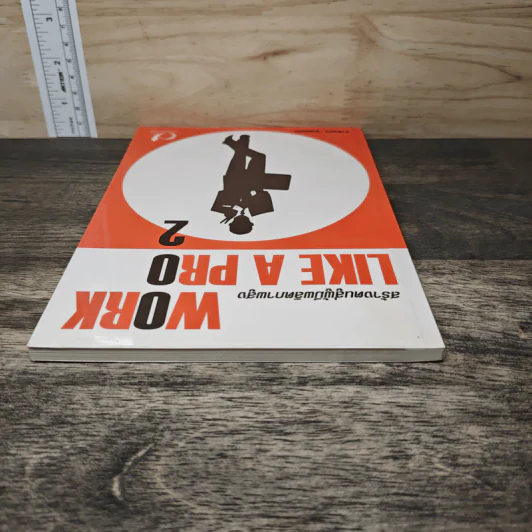 Work like a pro 2 สร้างตนสู่ผู้มีผลิตภาพสูง - จำลักษณ์ ขุนพลแก้ว รูปที่ 4