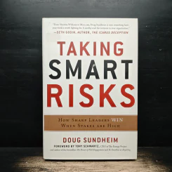 Taking Smart Risks - Doug Sundheim