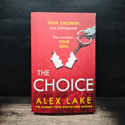 The Choice - Alex Lake