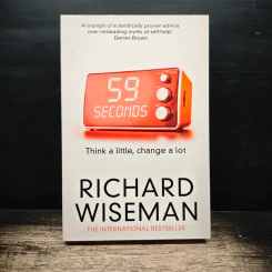 59 Seconds Think a little, Change a lot - Professor Richard Wiseman