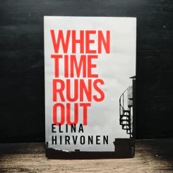 When Time Runs Out - Elina Hirvonen