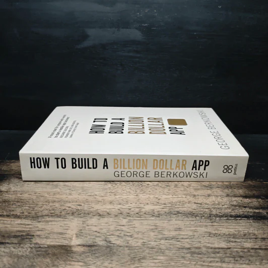How to Build a Billion Dollar App - George Berkowski รูปที่ 3