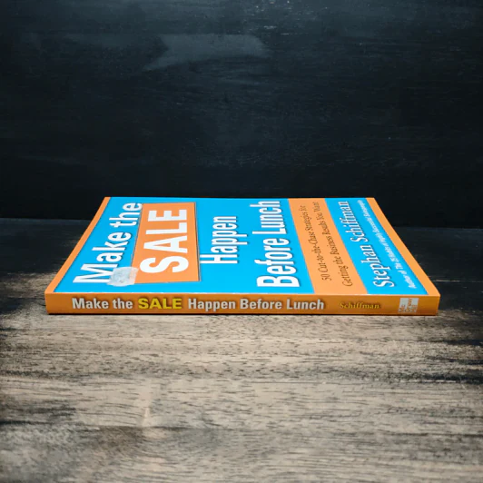 Make the Sale Happen Before Lunch - Stephan Schiffman รูปที่ 3