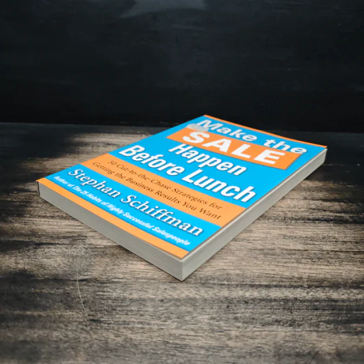 Make the Sale Happen Before Lunch - Stephan Schiffman รูปที่ 4