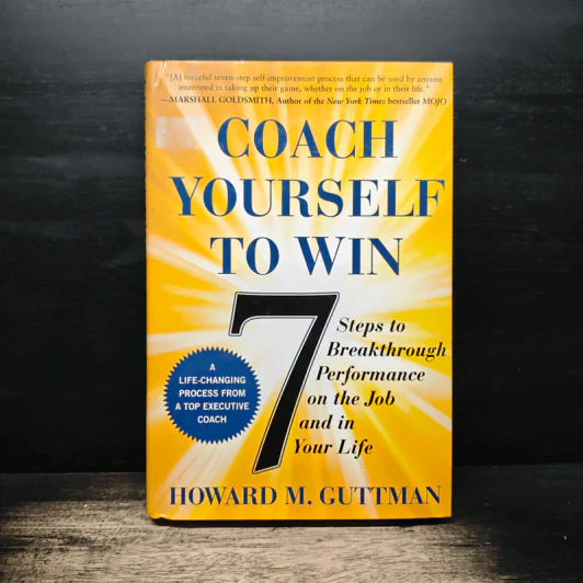 Coach Yourself to Win: 7 Steps to Breakthrough Performance on the Job and In Your Life - Howard M. Guttman รูปที่ 1