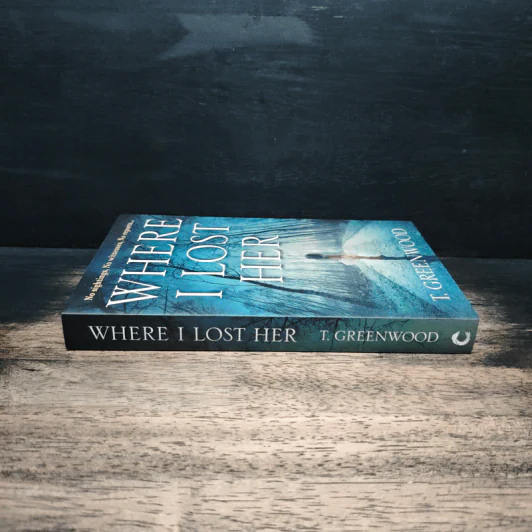 Where I Lost Her - T. Greenwood รูปที่ 3