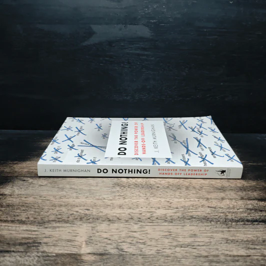 Do Nothing! - J. Keith Murnighan รูปที่ 3