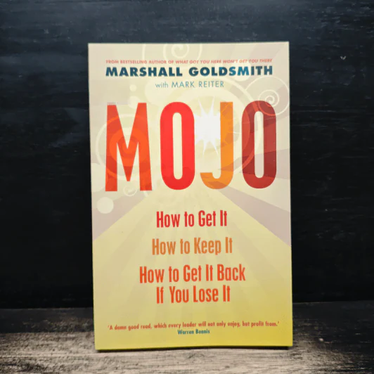 Mojo: How to Get It, How to Keep It, How to Get It Back If You Lose It - Marshall Goldsmith, Mark Reiter รูปที่ 1