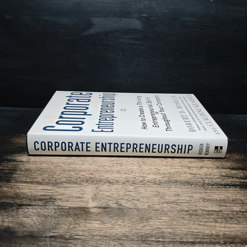 Corporate Entrepreneurship - Robert D. Hisrich, Claudine Kearney รูปที่ 3