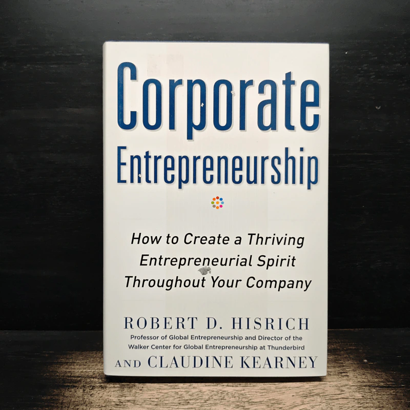 Corporate Entrepreneurship - Robert D. Hisrich, Claudine Kearney รูปที่ 1