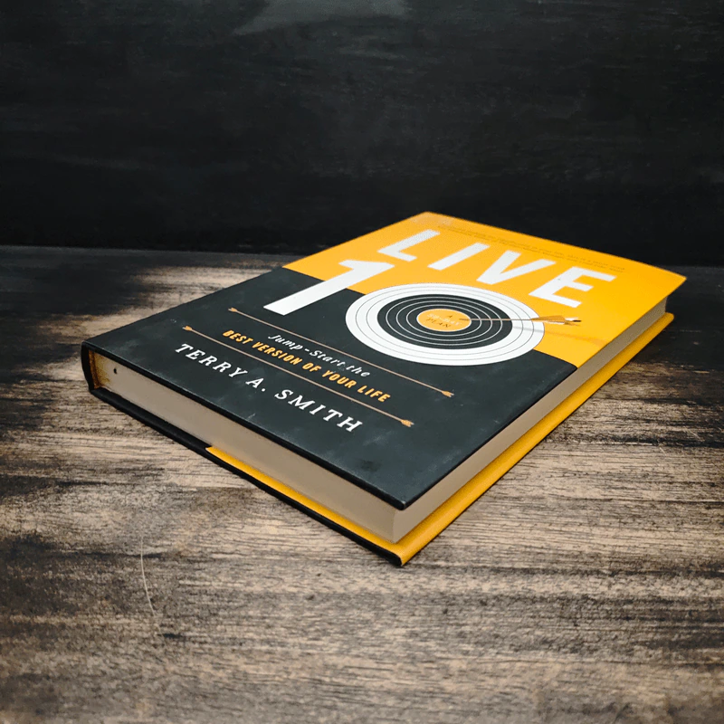 Live 10 Jump-Start the Best Version of Your Life - Terry A. Smith รูปที่ 4