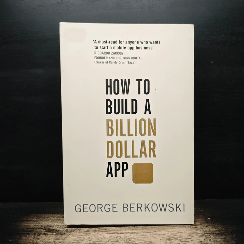 How to Build a Billion Dollar App - George Berkowski รูปที่ 1