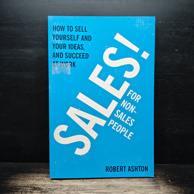 Sales! For Non-Salespeople - Robert Ashton รูปที่ 1