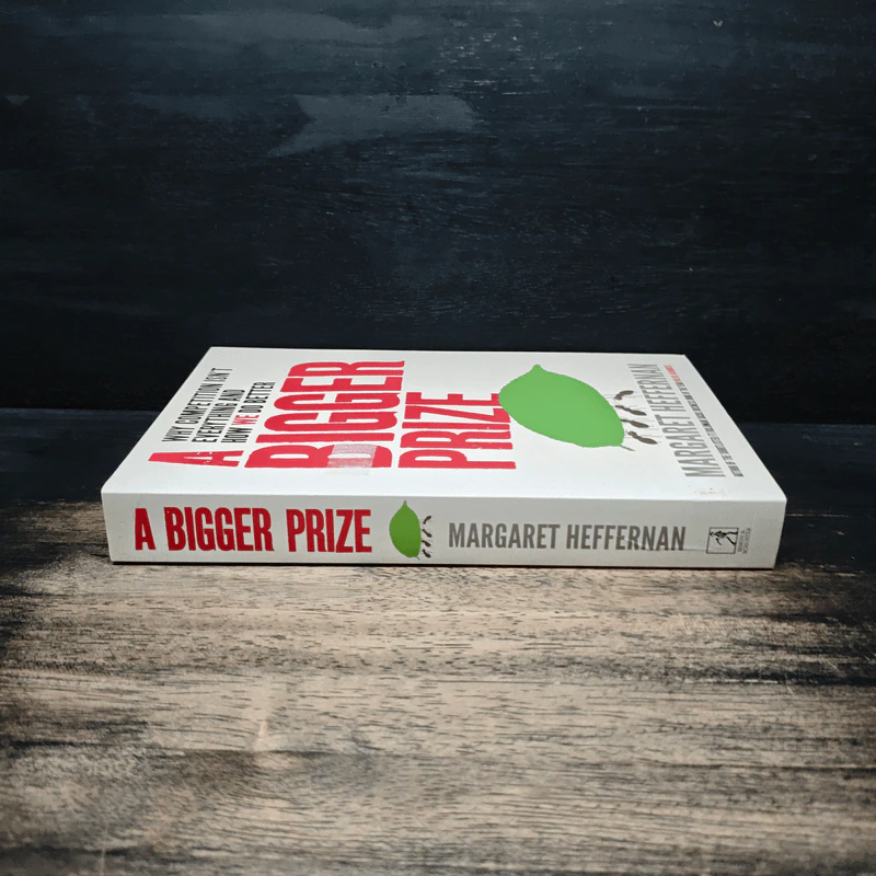 A Bigger Prize - Margaret Heffernan รูปที่ 3