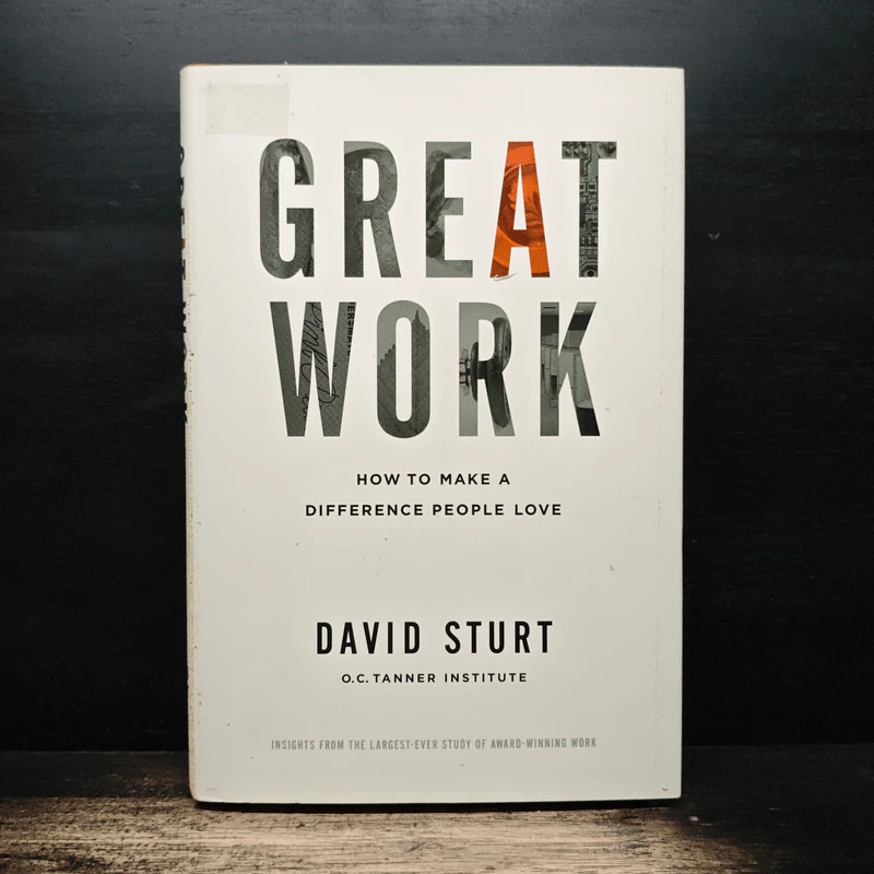Great Work: How to Make a Difference People Love - David Sturt รูปที่ 1