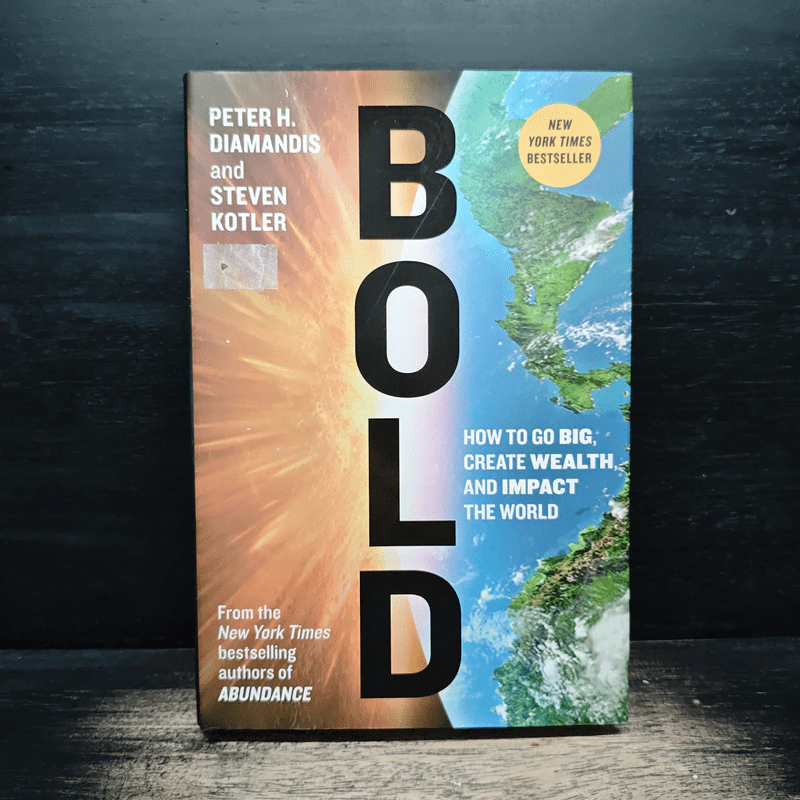 BOLD How to Go Big, Create Wealth, and Impact the World - Peter H. Diamandis รูปที่ 1