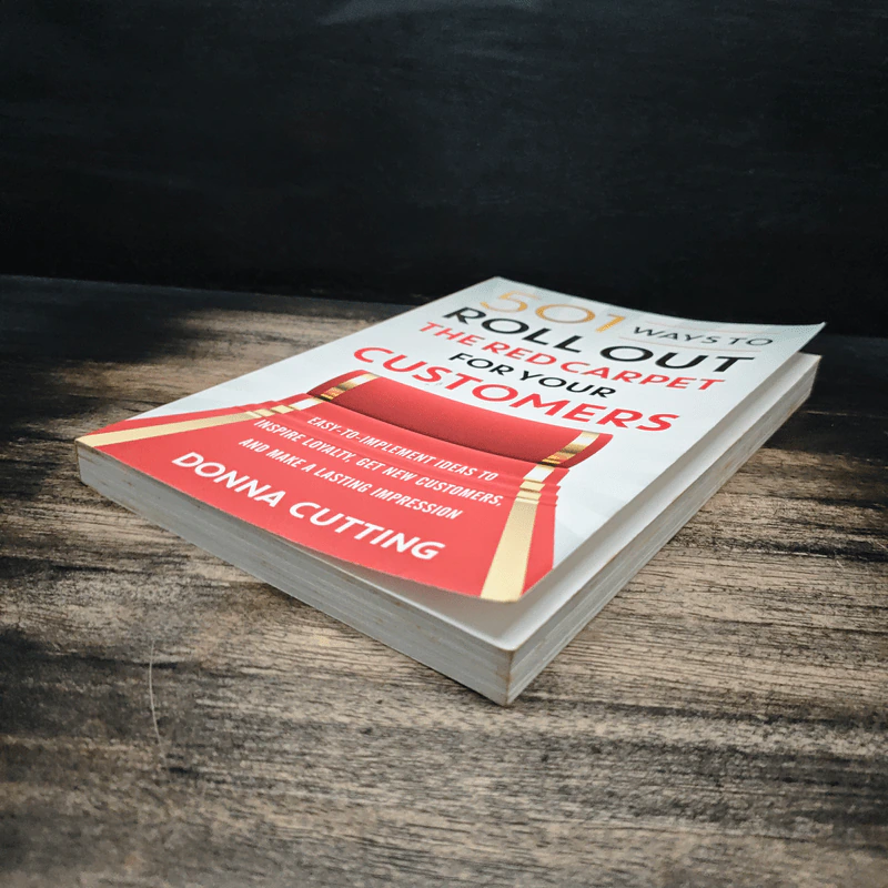 501 Ways to Roll Out the Red Carpet for Your Customers - Donna Cutting รูปที่ 4