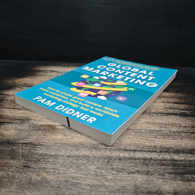 Global Content Marketing - Pam Didner รูปที่ 4