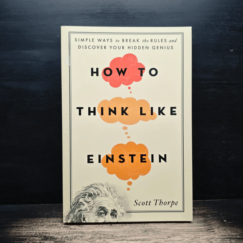 How to Think Like Einstein - Scott Thorpe รูปที่ 1