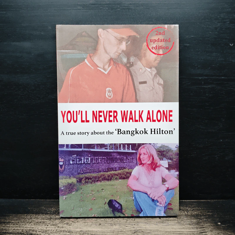 You'll Never Walk Alone A True Story about the 'Bangkok Hilton - Debbie Singh รูปที่ 1