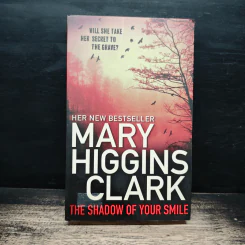 The Shadow of Your Smile - MARY HIGGINS CLARK