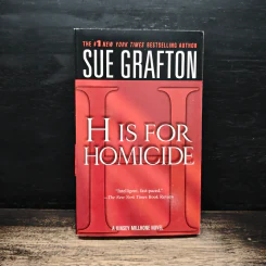 H Is for Homicide - Sue Grafton
