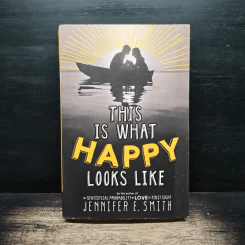 This Is What Happy Looks Like - Jennifer E. Smith