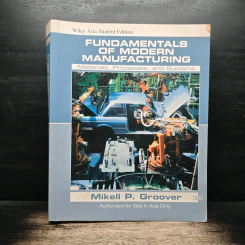 Fundamentals of Modern Manufacturing - Mikell P. Groover