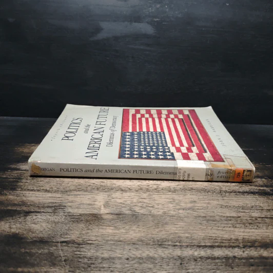 Politics and the American Future: Dilemmas of Democracy - John J. Harrigan รูปที่ 3
