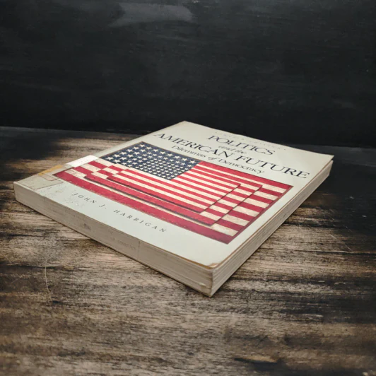 Politics and the American Future: Dilemmas of Democracy - John J. Harrigan รูปที่ 4