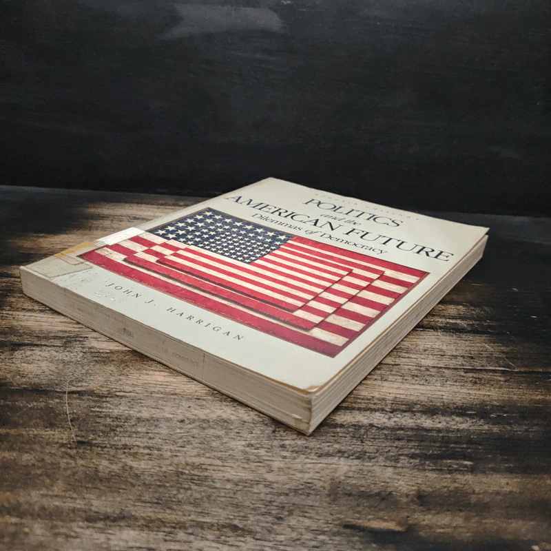 Politics and the American Future: Dilemmas of Democracy - John J. Harrigan รูปที่ 4
