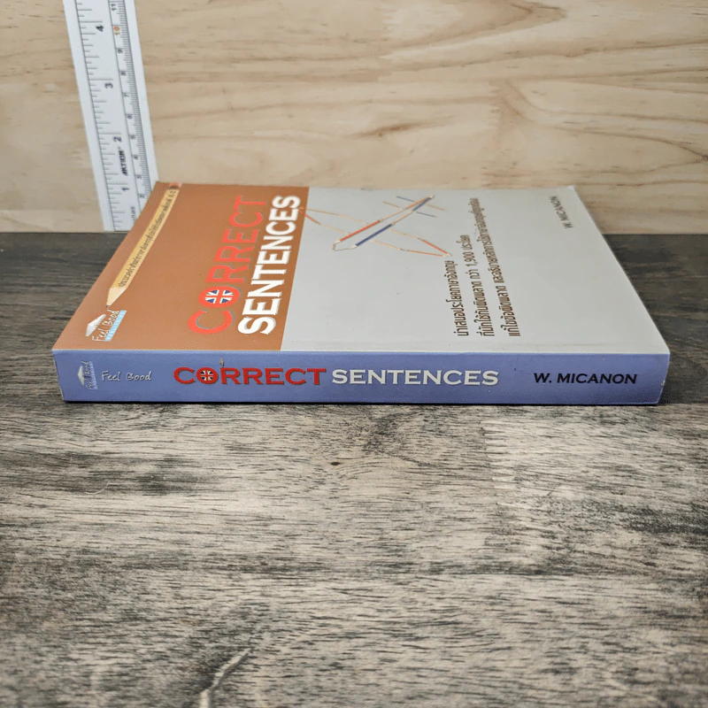 Correct Sentences ประมวลคำศัพท์ภาษาอังกฤษที่มักใช้กันผิดพลาดตั้งแต่ A-Z - W.Micanon รูปที่ 2