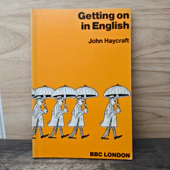 Getting on in English - John Haycraft