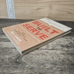 Built to Serve: สุดยอดกลยุทธ์ผู้นำแห่งอนาคต - Dan J. Sanders, ศรชัย จาติกวณิช รูปที่ 3