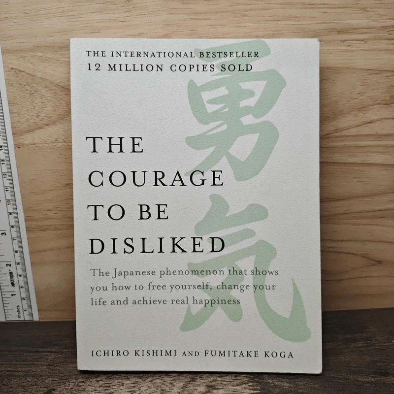 The Courage to Be Disliked - Ichiro Kishimi, Fumitake Koga รูปที่ 1