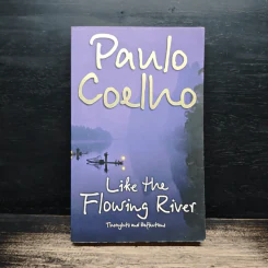 Like the Flowing River - Paulo Coelho