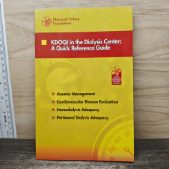 KDOQI in the Dialysis Center: A Quick Reference Guide