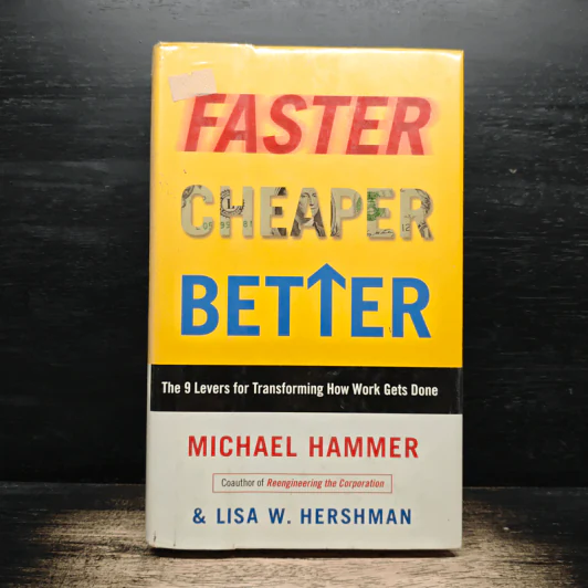 Faster Cheaper Better - Michael Hammer, Lisa W. Hershman รูปที่ 1