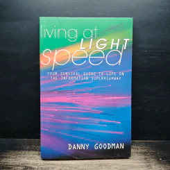 Living at Light Speed - Danny Goodman