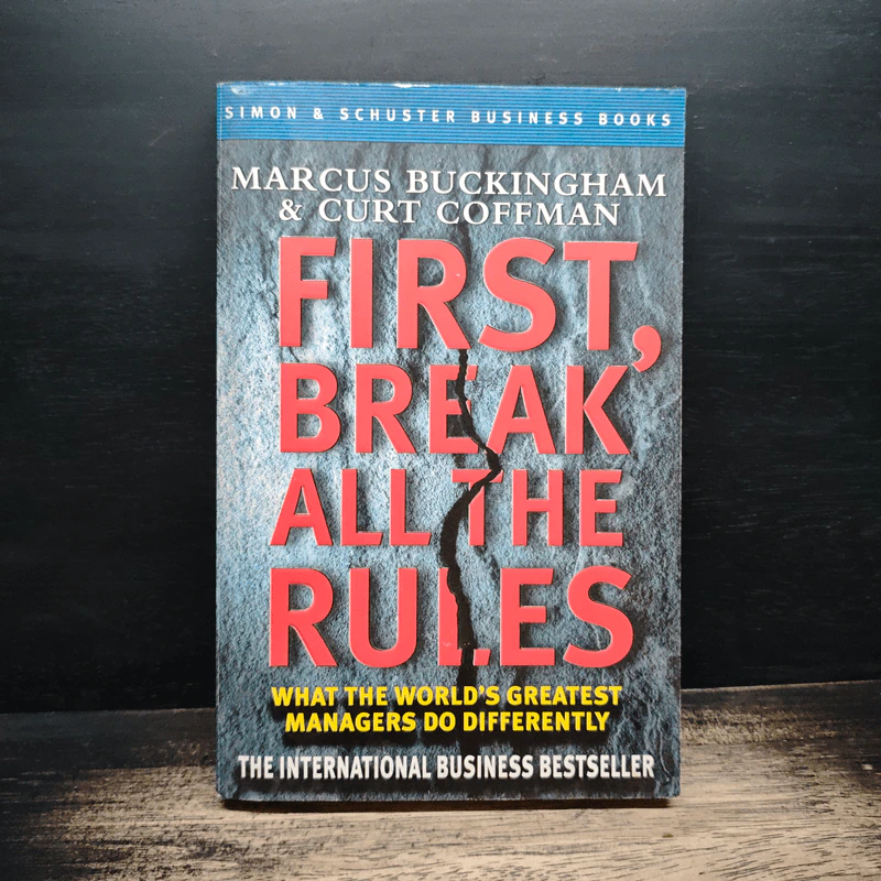 First, Break All the Rules: What the World's Greatest Managers Do Differently - Marcus Buckingham, Curt Coffman รูปที่ 1