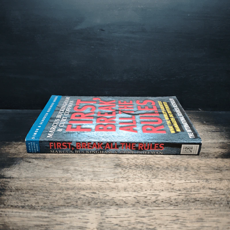 First, Break All the Rules: What the World's Greatest Managers Do Differently - Marcus Buckingham, Curt Coffman รูปที่ 3
