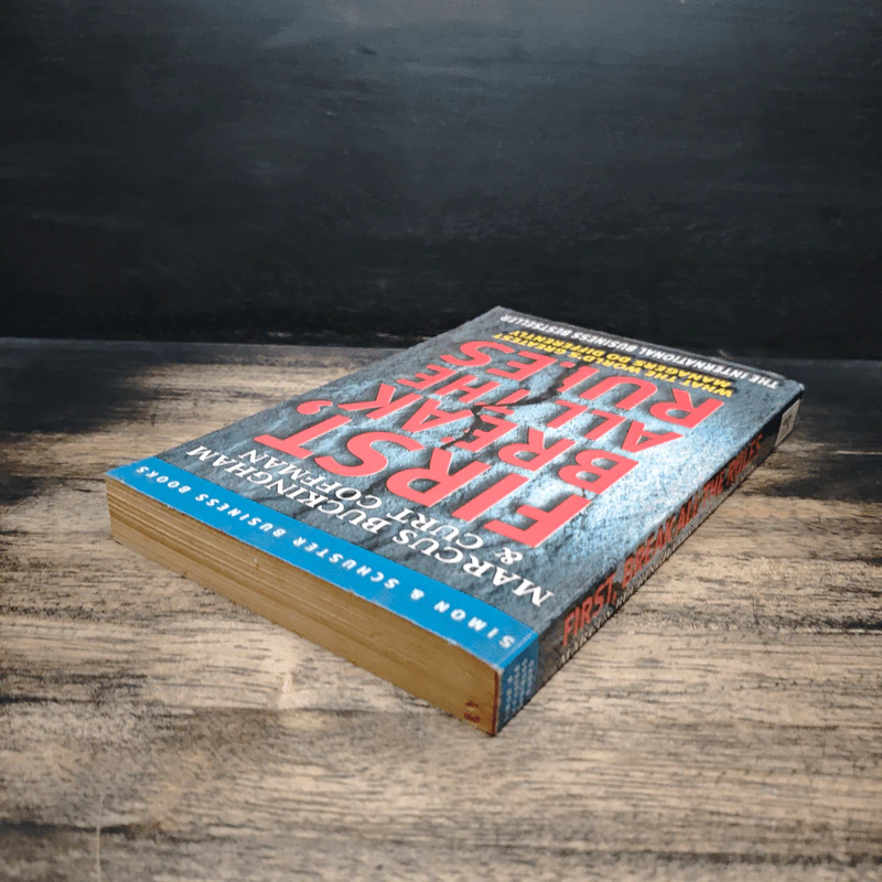 First, Break All the Rules: What the World's Greatest Managers Do Differently - Marcus Buckingham, Curt Coffman รูปที่ 5