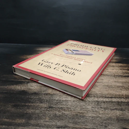 Producing Prosperity - Gary P. Pisano, Willy C. Shih รูปที่ 4
